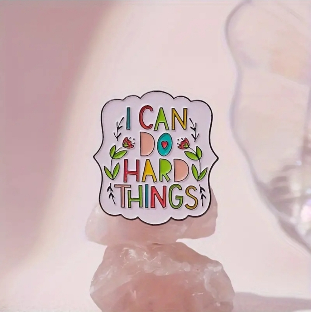 "I Can Do Hard Things" Motivational Hard Things Enamel Pin Brooch